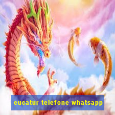 eucatur telefone whatsapp